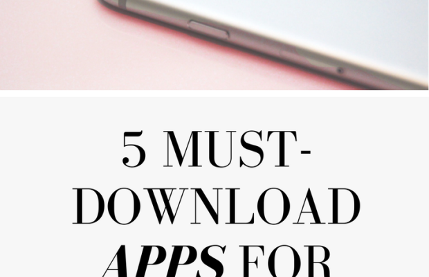 5 Must-Download Apps That Have Already Changed My Life