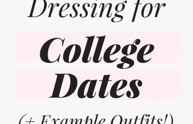How to Dress for the Typical College (First) Date