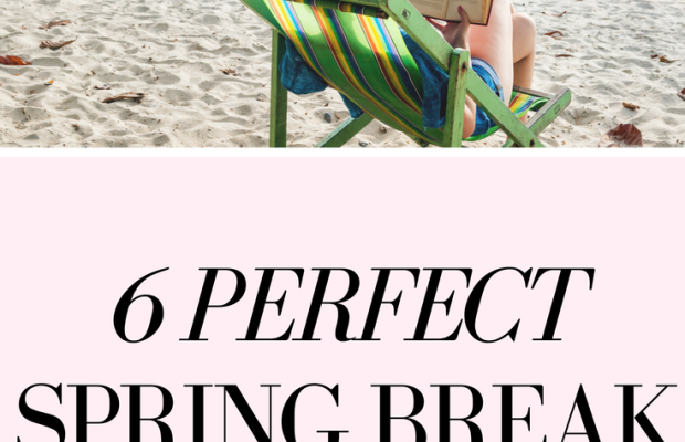 Beach Reads for Beach Babes: 6 Perfect Spring Break Books