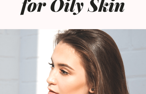 Tried & Tested: The Best Products for Oily Skin (+ My Skincare Routine!)