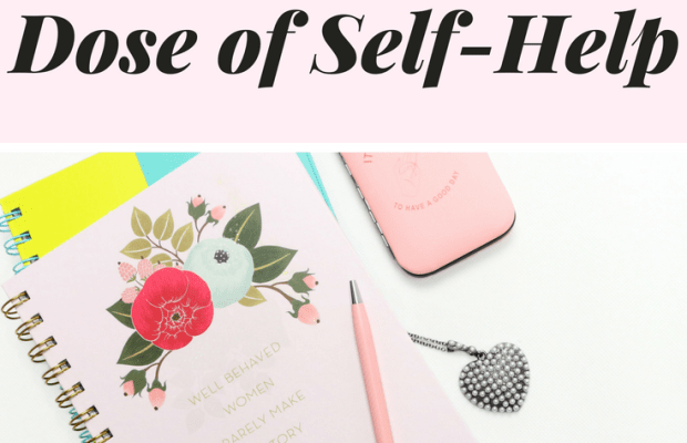 3 Easy Ways to Give Yourself a Dose of Self-Help This Week