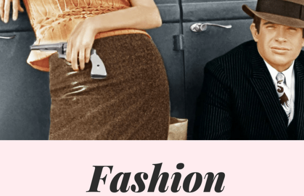 Fashion Inspired by Bonnie and Clyde